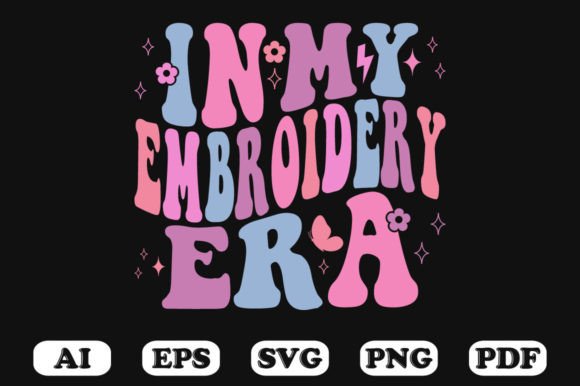 In My Embroidery Era Retro Wavy Svg: Graphics for Crafts